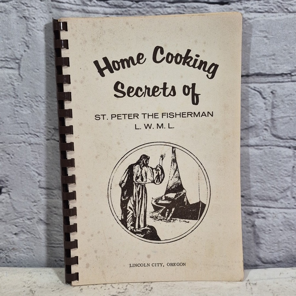 Home Cooking Secrets St Peter The Fisherman Vintage Cookbook Lincoln City Oregon